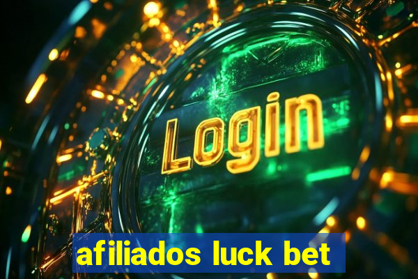 afiliados luck bet